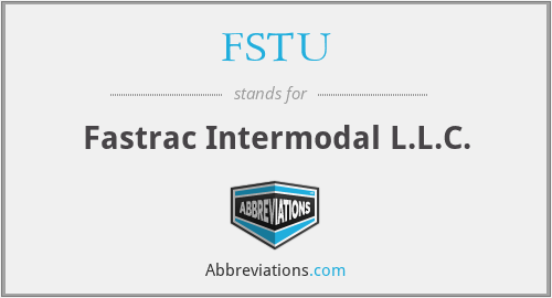 What is the abbreviation for fastrac intermodal l.l.c.?
